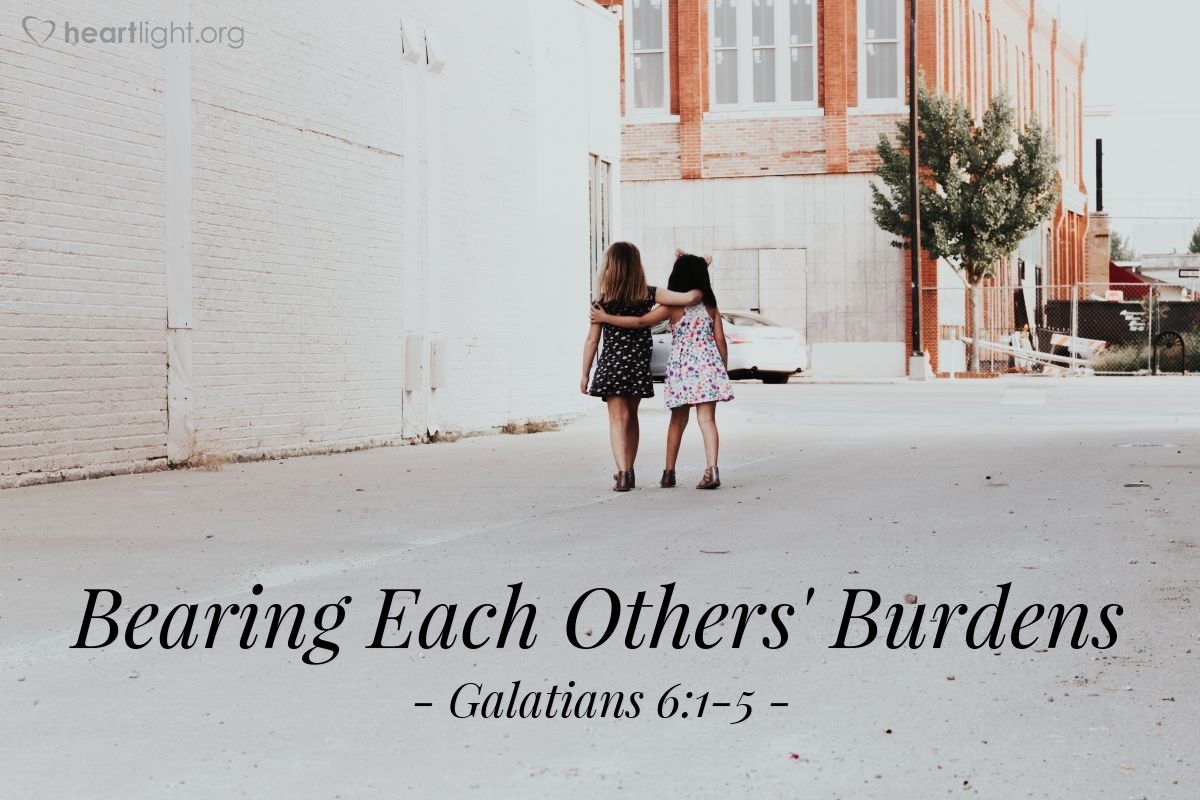 Bearing Each Others' Burdens — Galatians 6:1-5