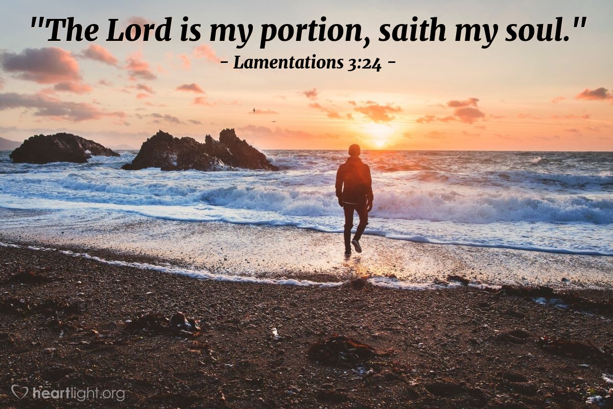 Illustration of Lamentations 3:24 — "The Lord is my portion, saith my soul."