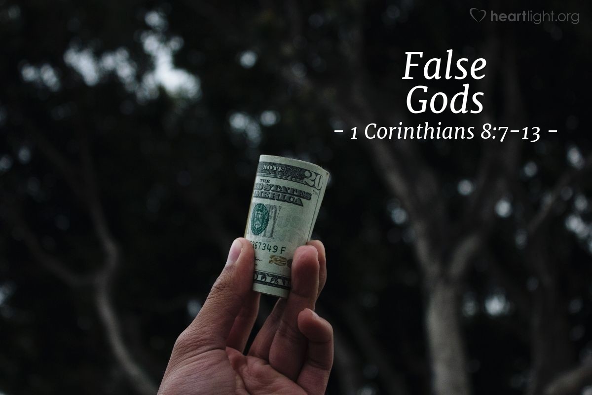 False Gods — 1 Corinthians 8:7-13