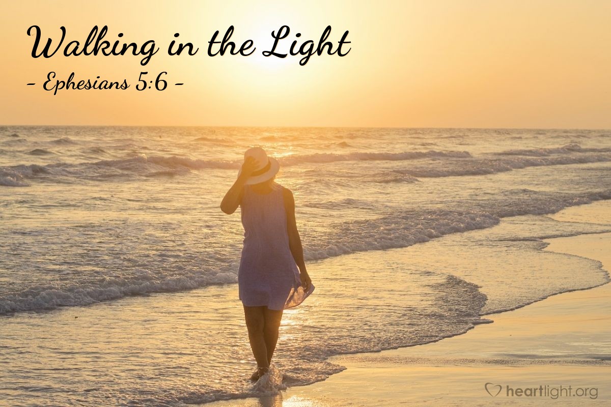 Walking in the Light — Ephesians 5:6