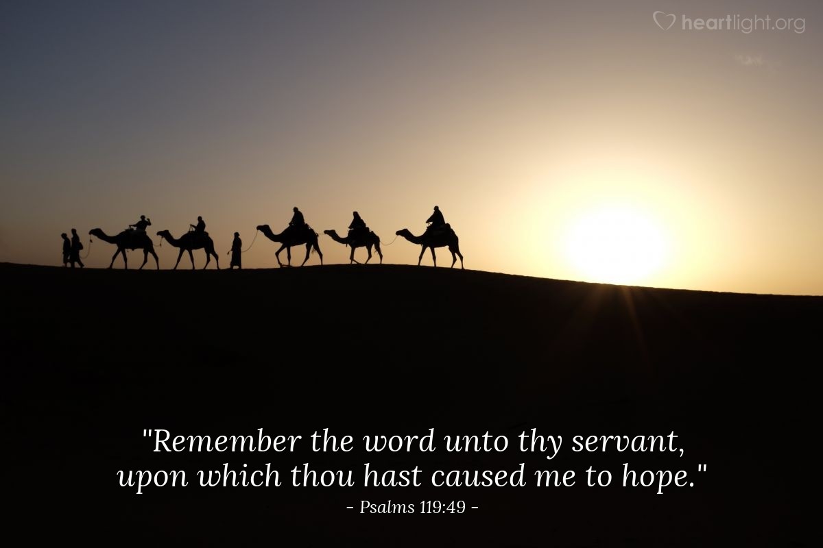 Illustration of Psalms 119:49 — "Remember the word unto thy servant, upon which thou hast caused me to hope."