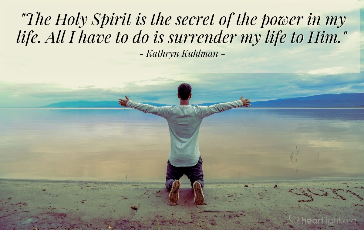 Illustration of Kathryn Kuhlman — "The Holy Spirit is the secret of the power in my life.  All I have to do is surrender my life to Him."