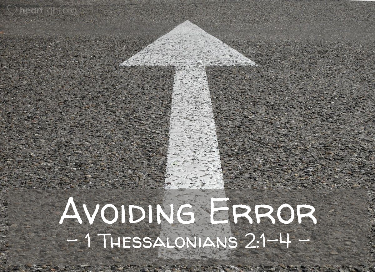 Avoiding Error — 1 Thessalonians 2:1-4