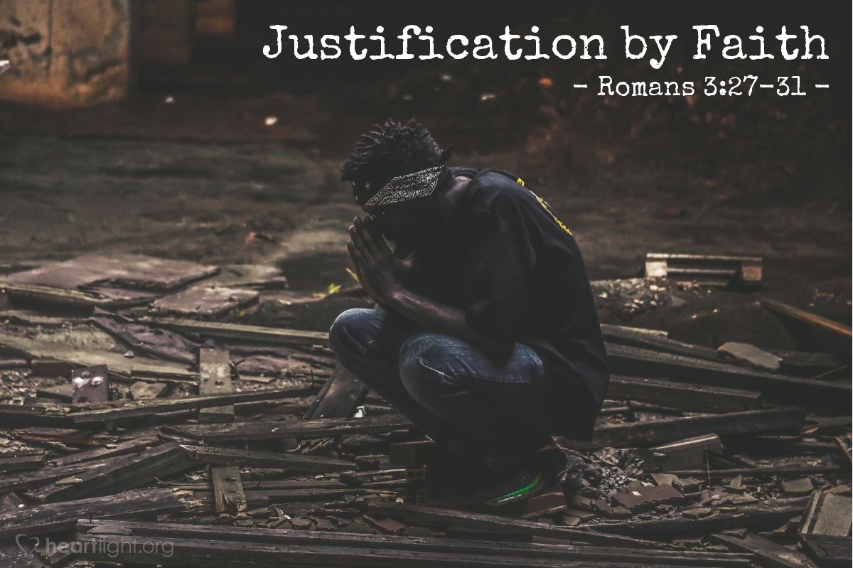 Justification by Faith — Romans 3:27-31