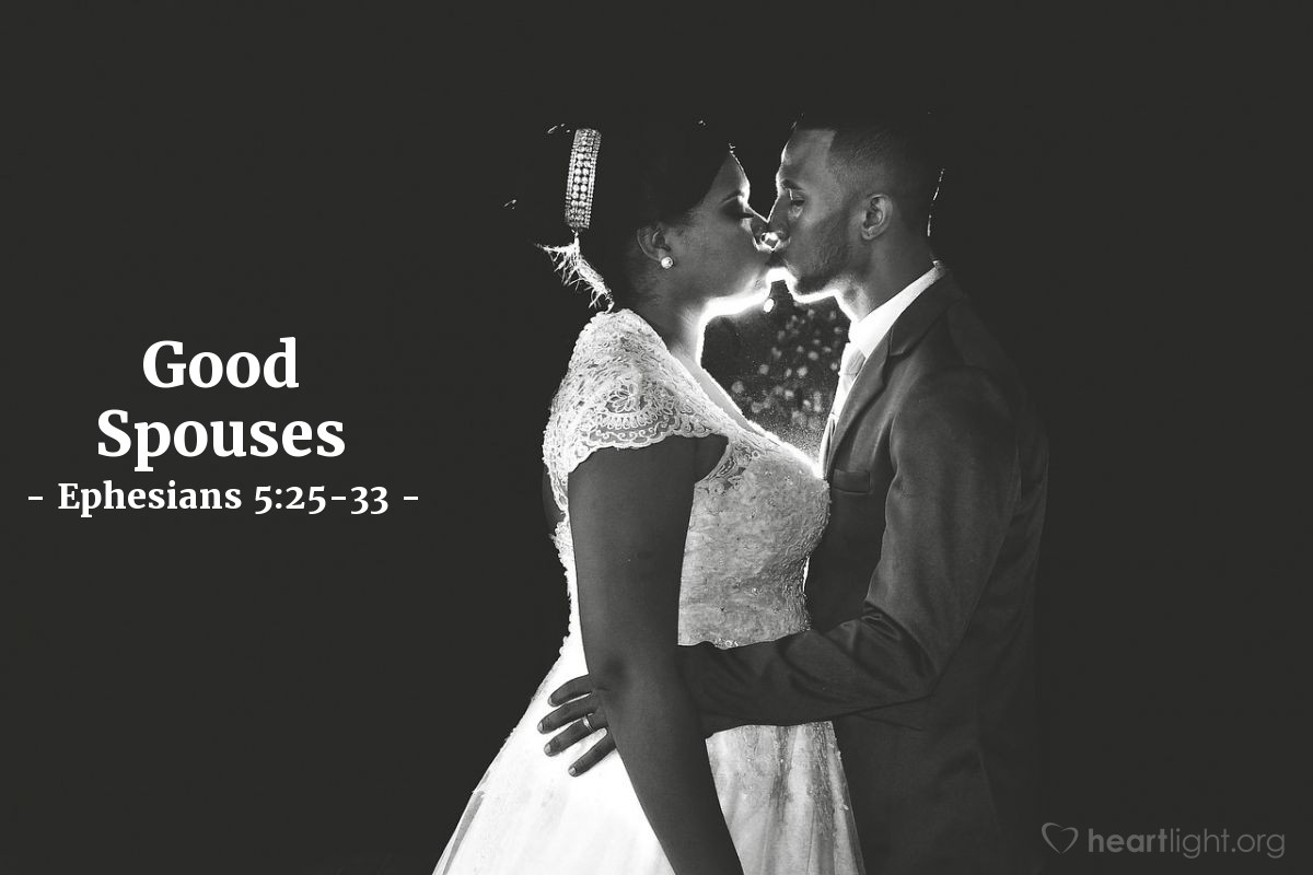 Good Spouses — Ephesians 5:25-33
