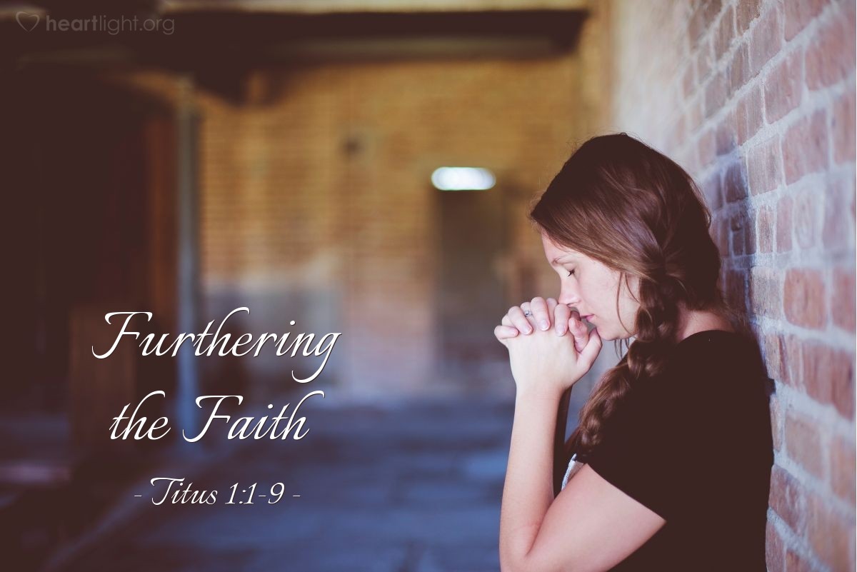 Furthering the Faith — Titus 1:1-9