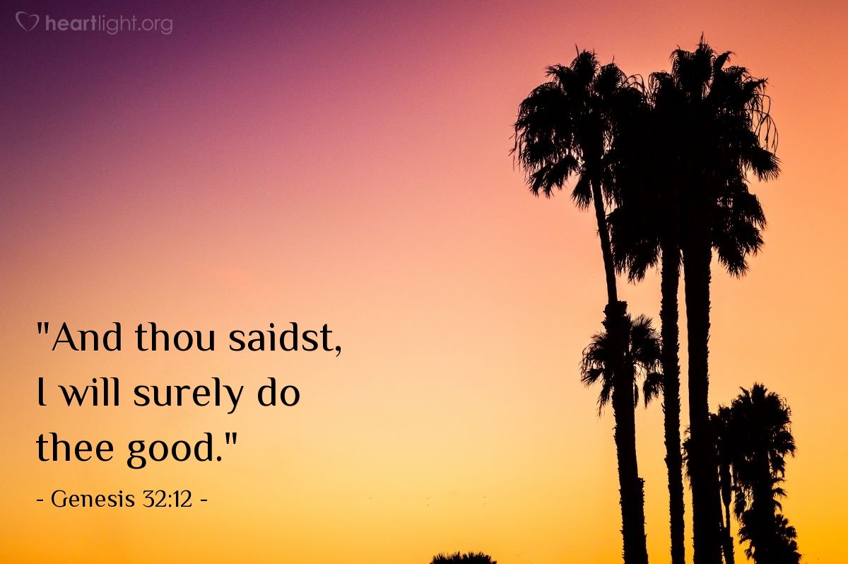 Illustration of Genesis 32:12 — "And thou saidst, I will surely do thee good."