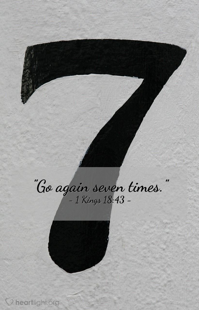 Illustration of 1 Kings 18:43 — "Go again seven times."