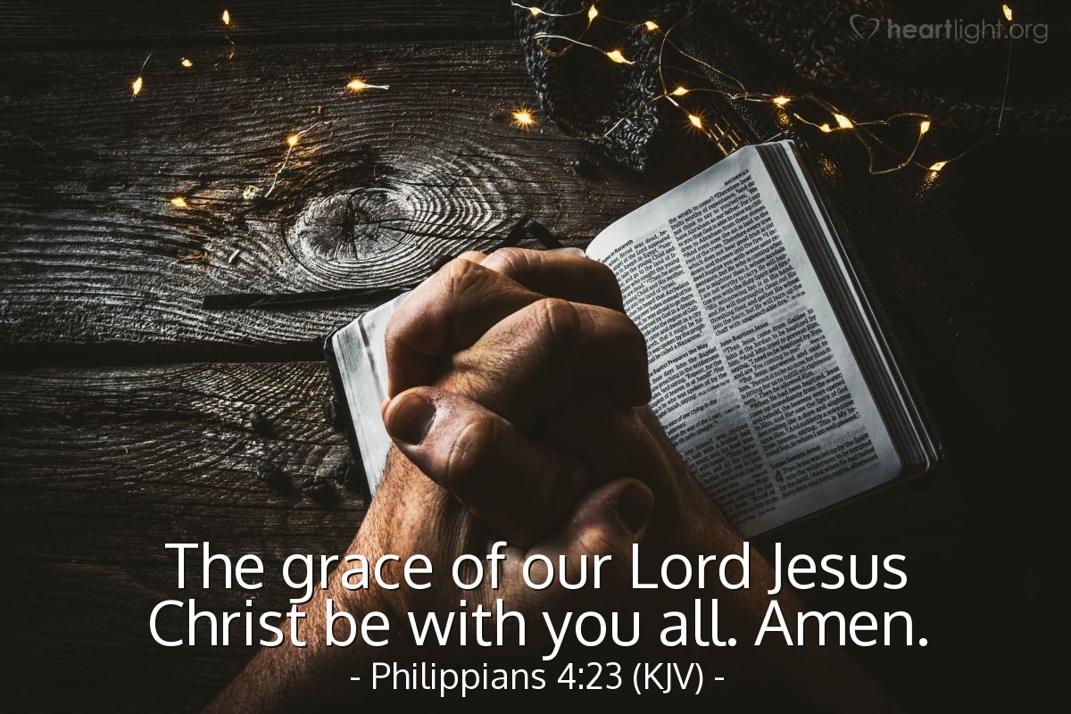 Illustration of Philippians 4:23 (KJV) — The grace of our Lord Jesus Christ be with you all. Amen.
