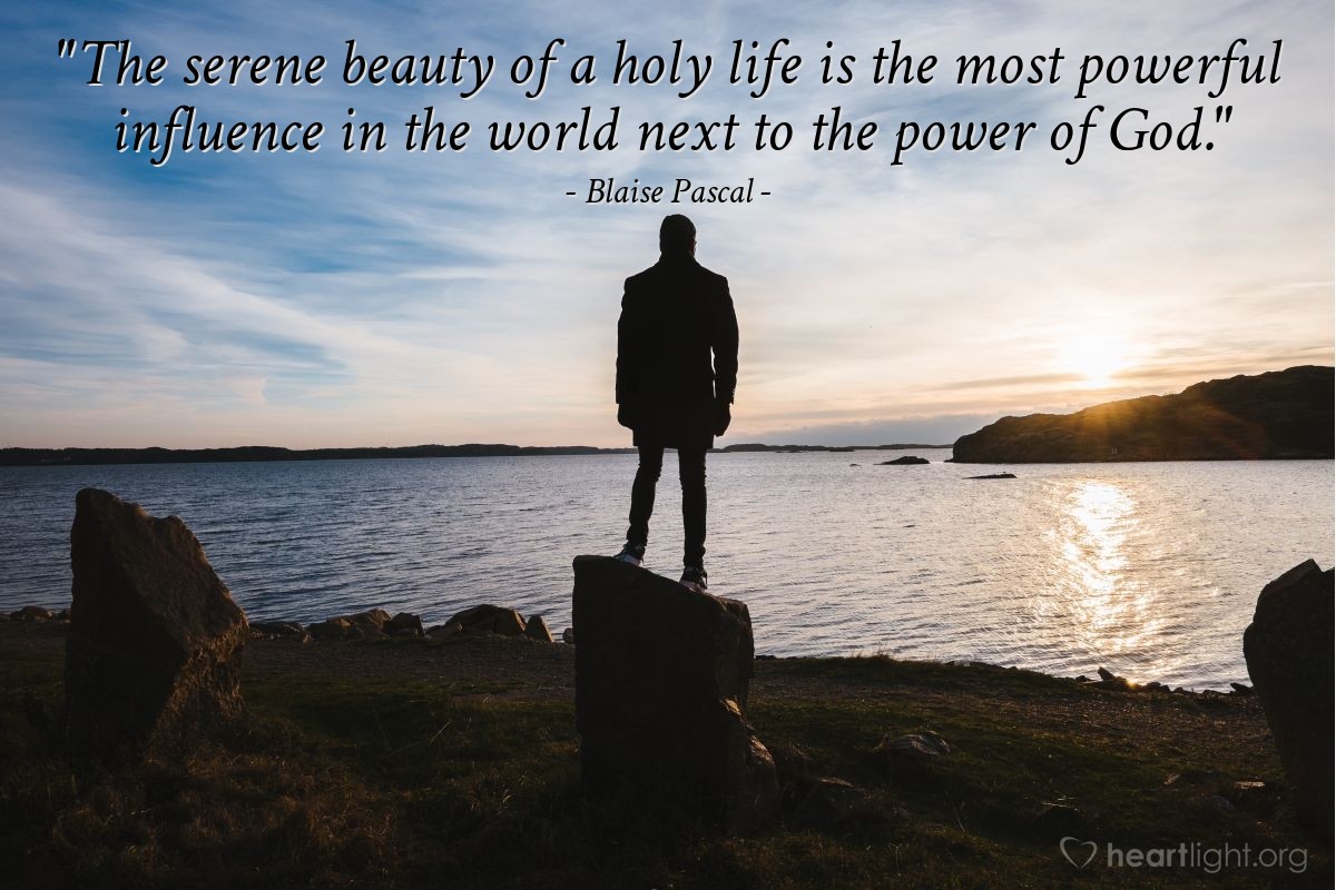 Illustration of Blaise Pascal — "The serene beauty of a holy life is the most powerful influence in the world next to the power of God."