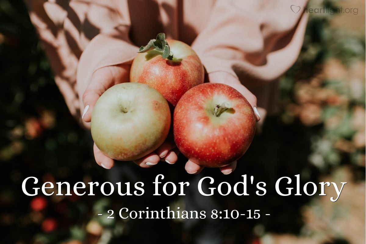 Generous for God's Glory — 2 Corinthians 8:10-15
