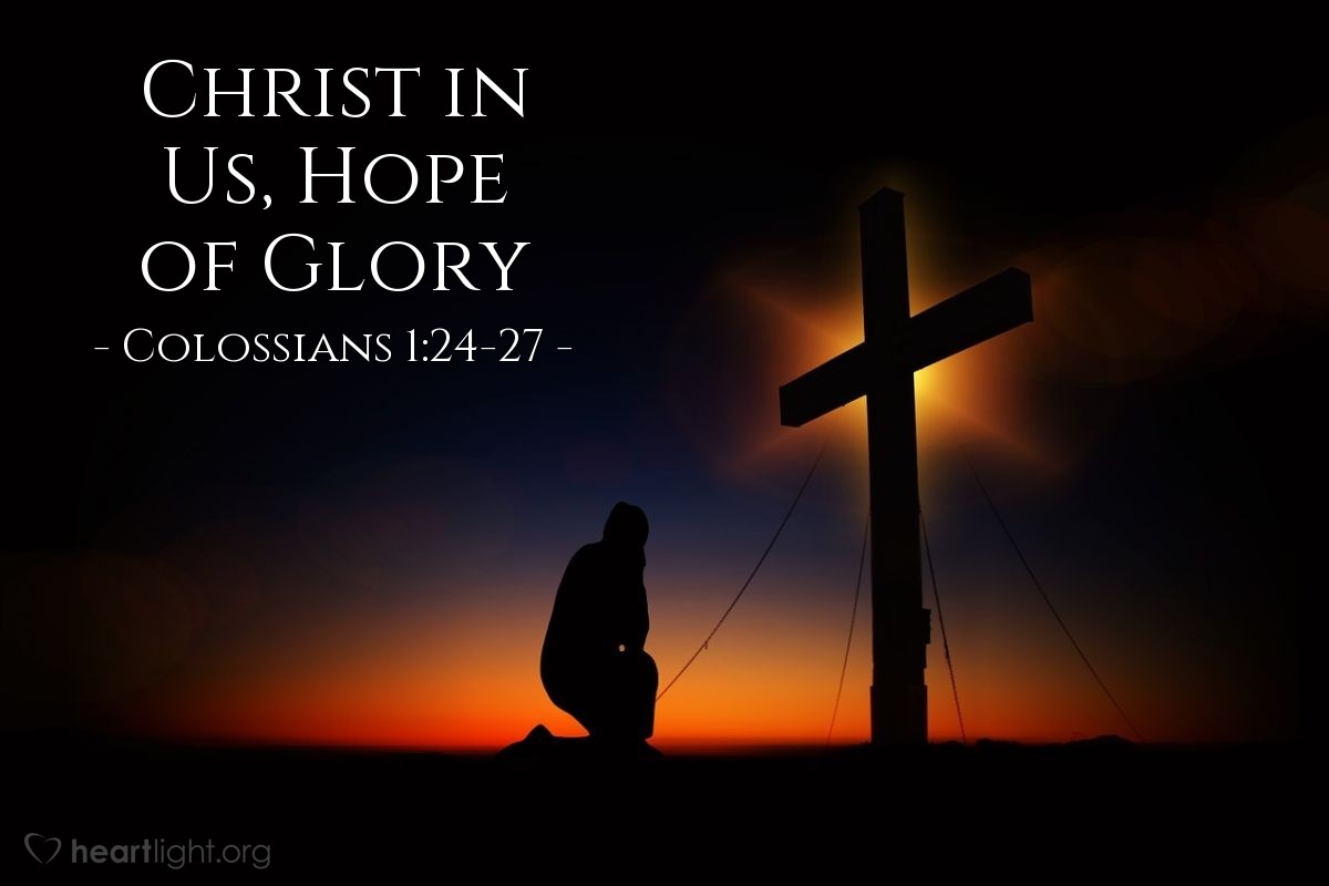 Christ in Us, Hope of Glory — Colossians 1:24-27