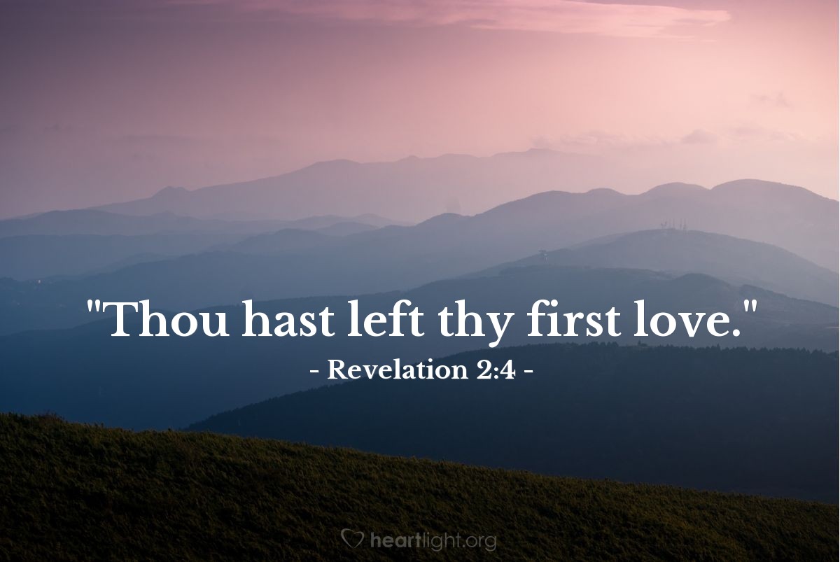 Illustration of Revelation 2:4 — "Thou hast left thy first love."