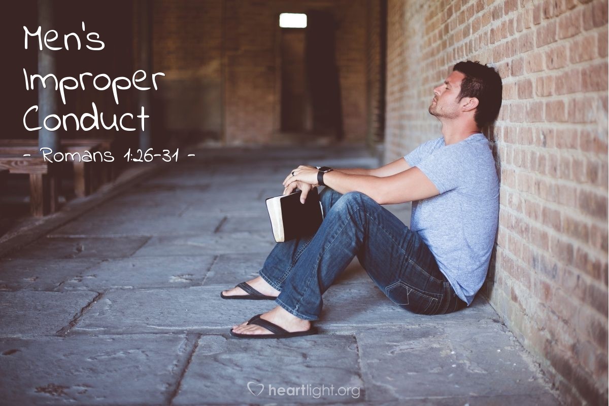 Men's Improper Conduct — Romans 1:26-31