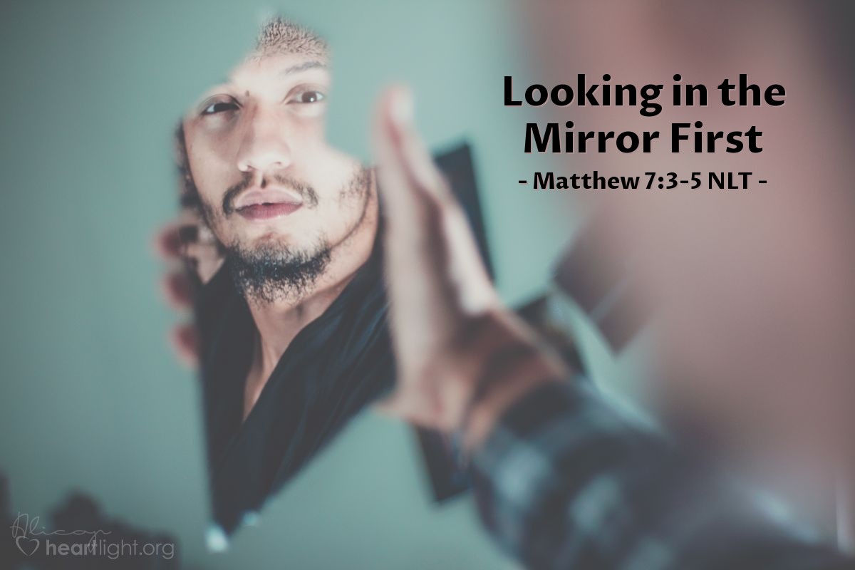 Illustration of Matthew 7:3-5 NLT —  First get rid of the log in your own eye; then you will see well enough to deal with the speck in your friend's eye.