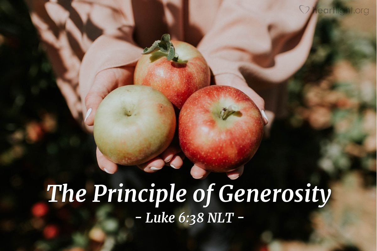 Illustration of Luke 6:38 NLT — "Give, and you will receive."