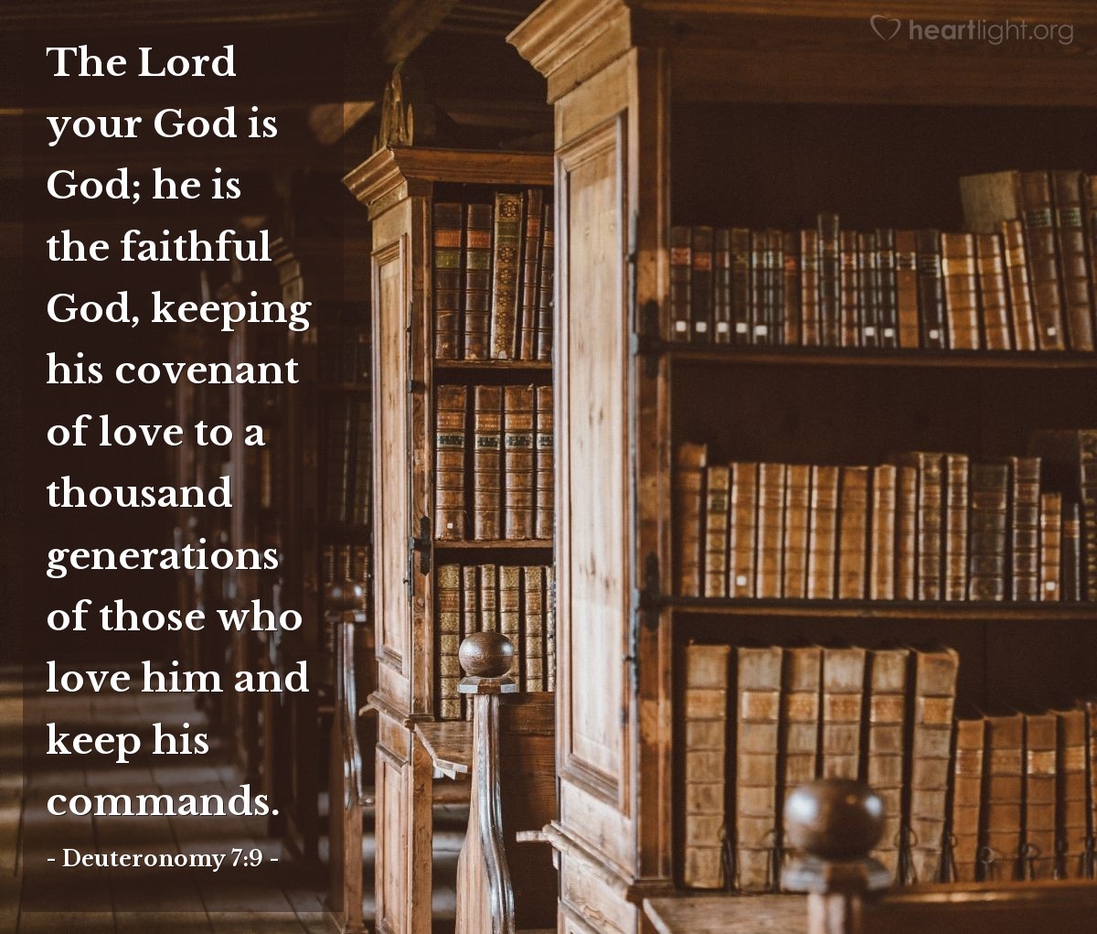 Illustration of Deuteronomy 7:9 — The Lord your God is God; he is the faithful God, keeping his covenant of love to a thousand generations of those who love him and keep his commands.