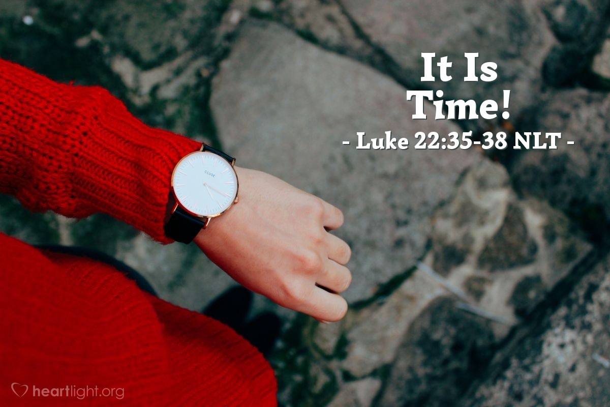 Illustration of Luke 22:35-38 NLT — "That's enough,"