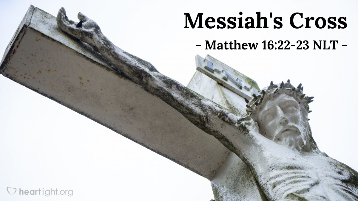 Illustration of Matthew 16:22-23 NLT — "Get away from me, Satan! You are a dangerous trap to me. You are seeing things merely from a human point of view, not from God's."