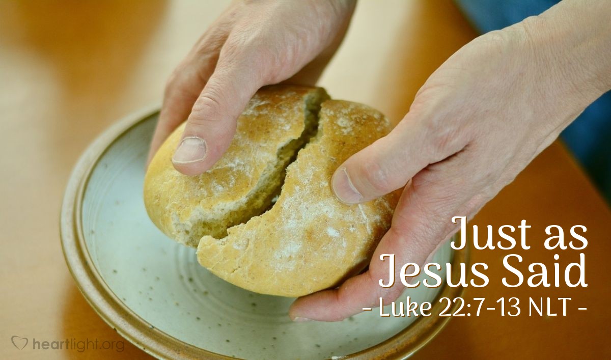 Illustration of Luke 22:7-13 NLT — "Go and prepare the Passover meal, so we can eat it together."