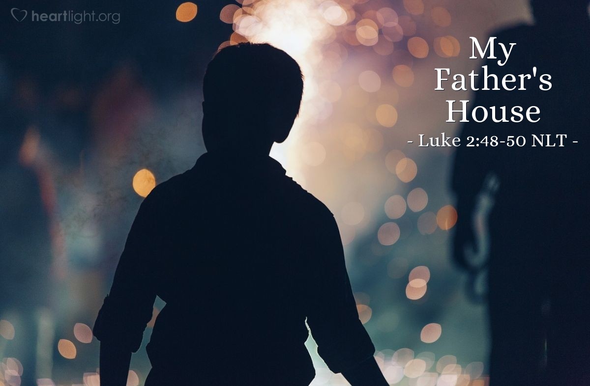 Illustration of Luke 2:48-50 NLT — "Didn't you know that I must be in my Father's house?"