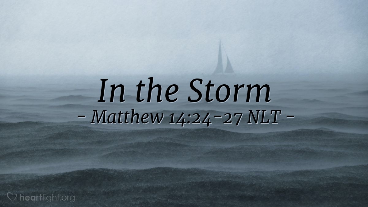 Illustration of Matthew 14:24-27 NLT — "I AM."