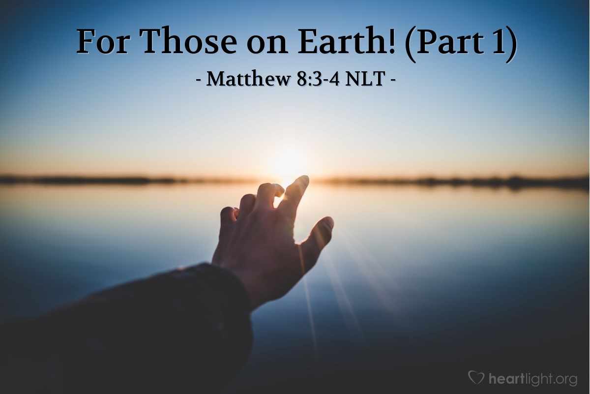 Illustration of Matthew 8:3-4 NLT — "I am willing,"