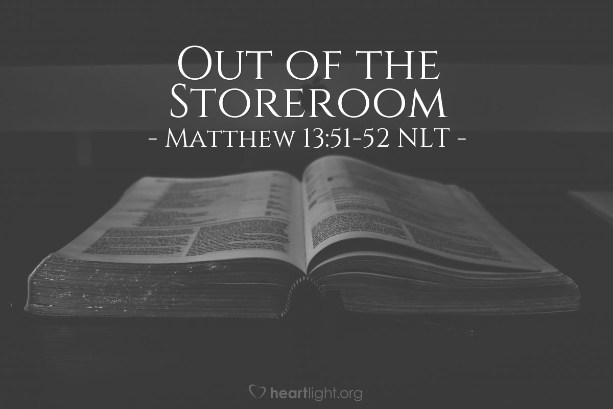 Illustration of Matthew 13:51-52 NLT — "Every teacher of religious law who becomes a disciple in the Kingdom of Heaven is like a homeowner who brings from his storeroom new gems of truth as well as old."