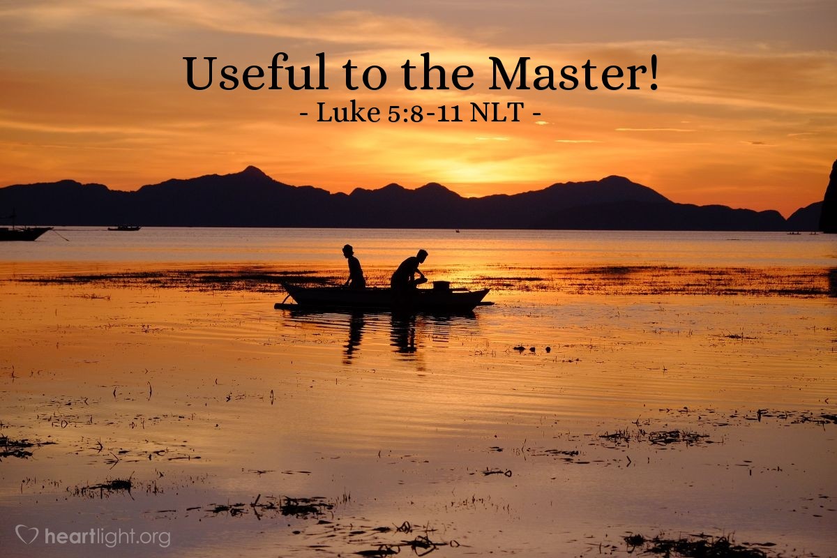 Illustration of Luke 5:8-11 NLT — "Oh, Lord, please leave me — I'm such a sinful man."   ——   "Don't be afraid! From now on you'll be fishing for people!"