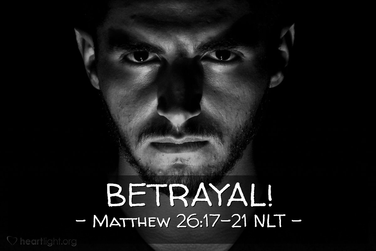 Illustration of Matthew 26:17-21 NLT — "I tell you the truth, one of you will betray me."