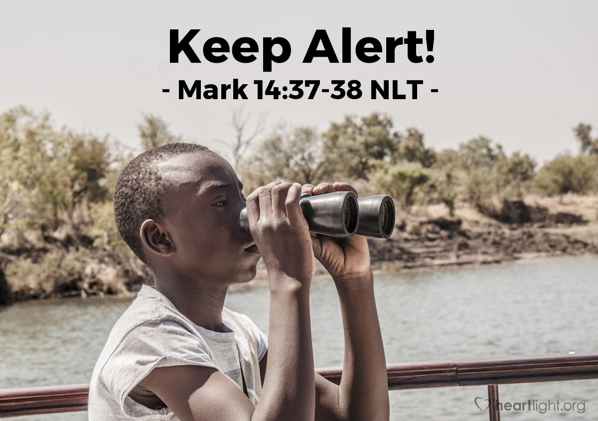 Illustration of Mark 14:37-38 NLT — "Simon, are you asleep? Couldn't you watch with me even one hour? Keep watch and pray, so that you will not give in to temptation. For the spirit is willing, but the body is weak."