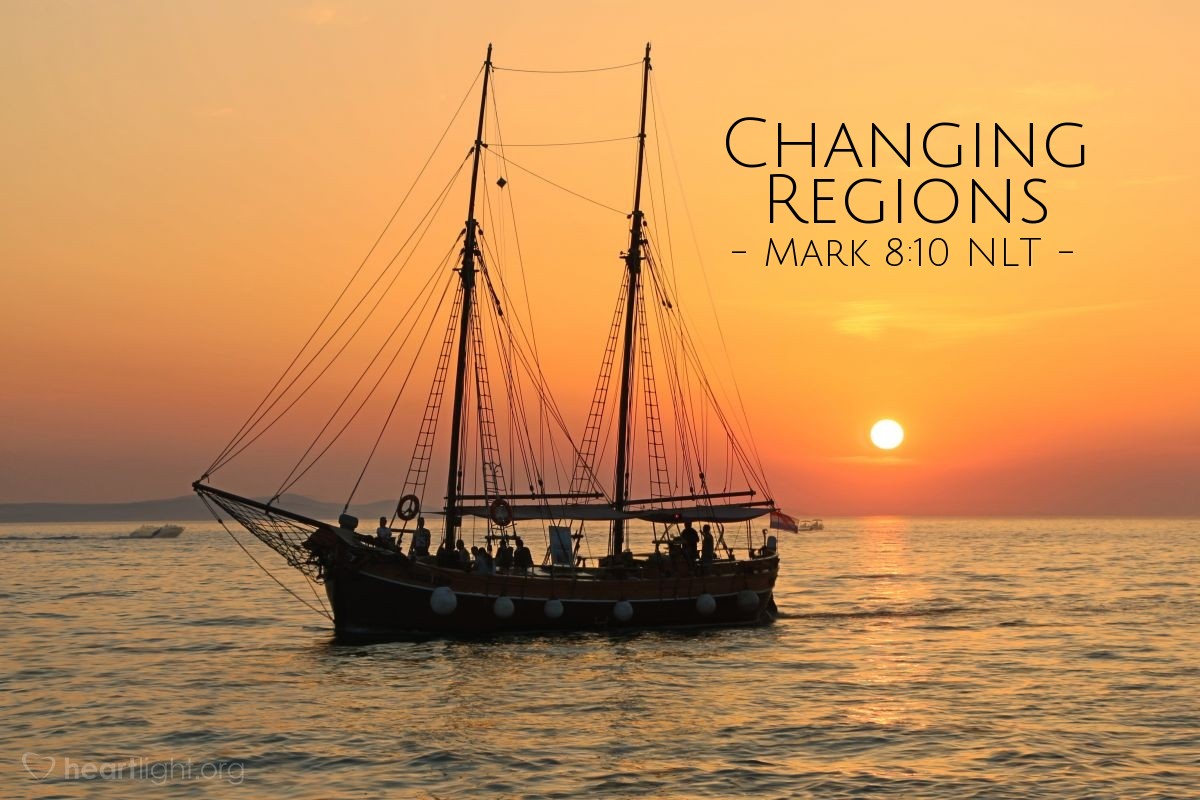 Illustration of Mark 8:10 NLT — Immediately after [feeding the multitude, Jesus] got into a boat with his disciples and crossed over to the region of Dalmanutha.