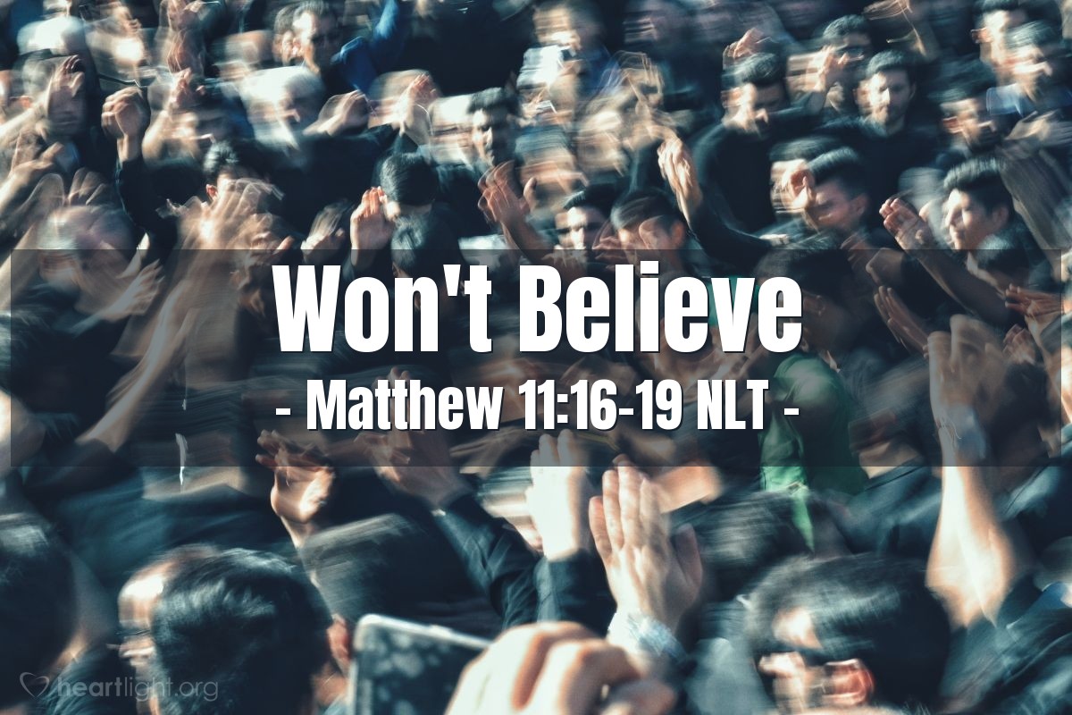 Illustration of Matthew 11:16-19 NLT — "To what can I compare this generation?"