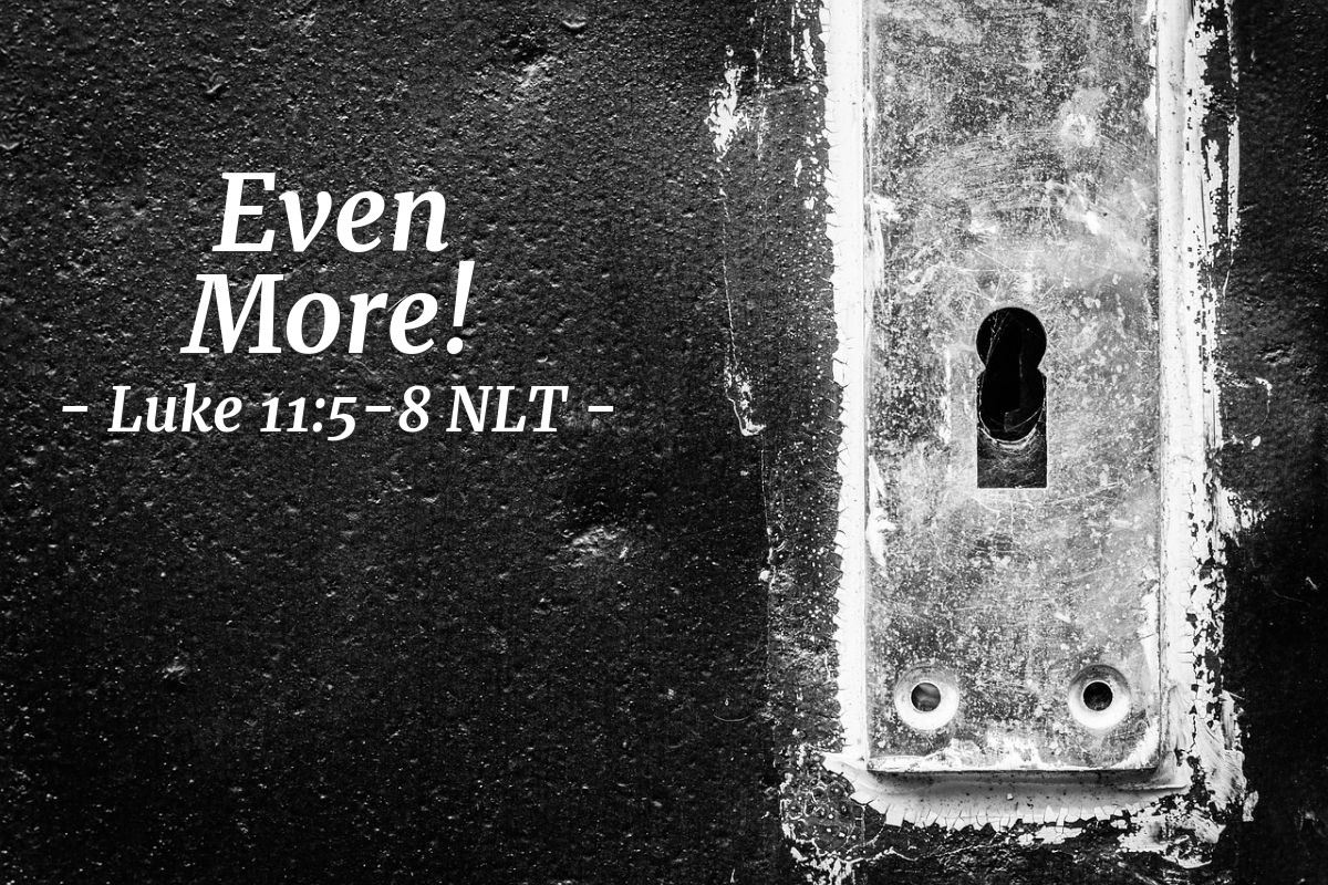 Illustration of Luke 11:5-8 NLT — "Suppose you went to a friend's house at midnight, wanting to borrow three loaves of bread."