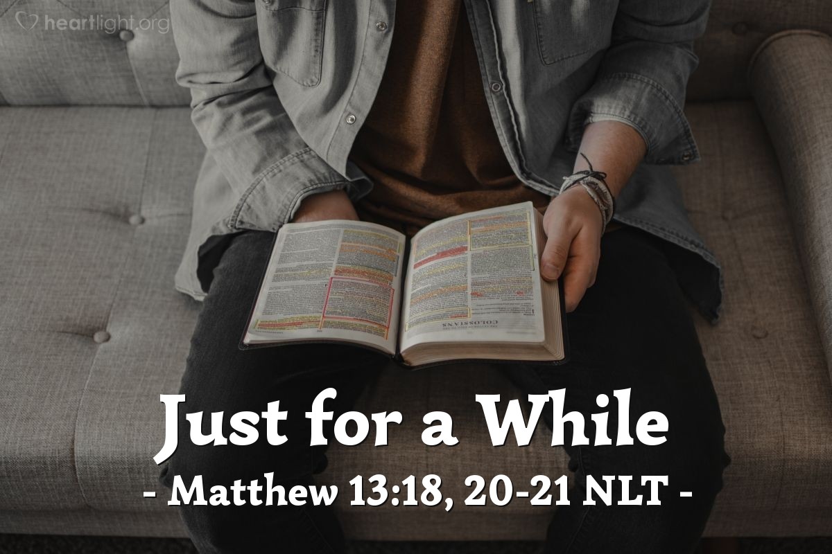 Illustration of Matthew 13:18, 20-21 NLT — "Now listen to the explanation of the parable about the farmer planting seeds: ..."