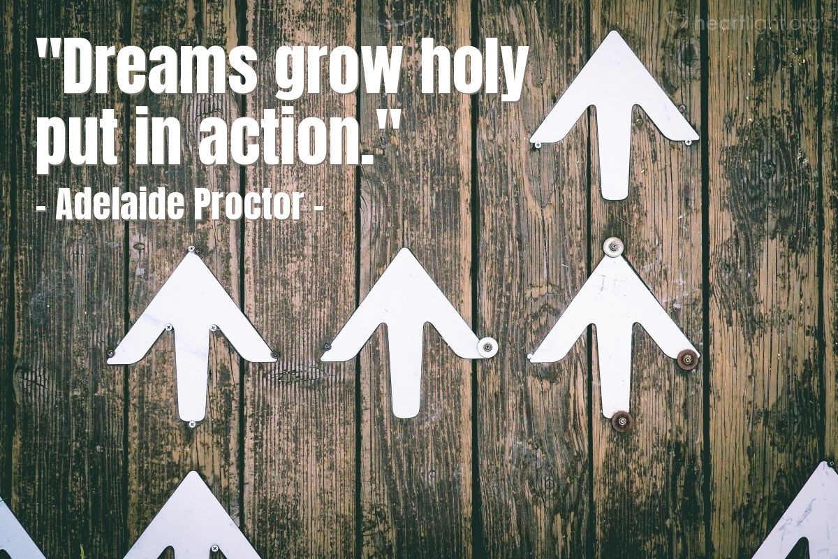 Illustration of Adelaide Proctor — "Dreams grow holy put in action."
