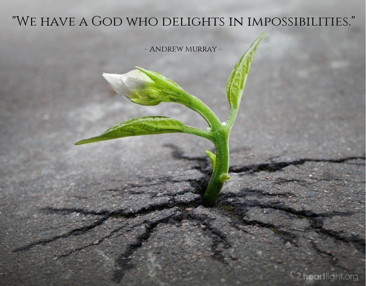 Illustration of Andrew Murray — "We have a God who delights in impossibilities."