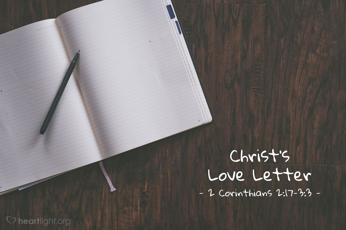Christ's Love Letter — 2 Corinthians 2:17-3:3