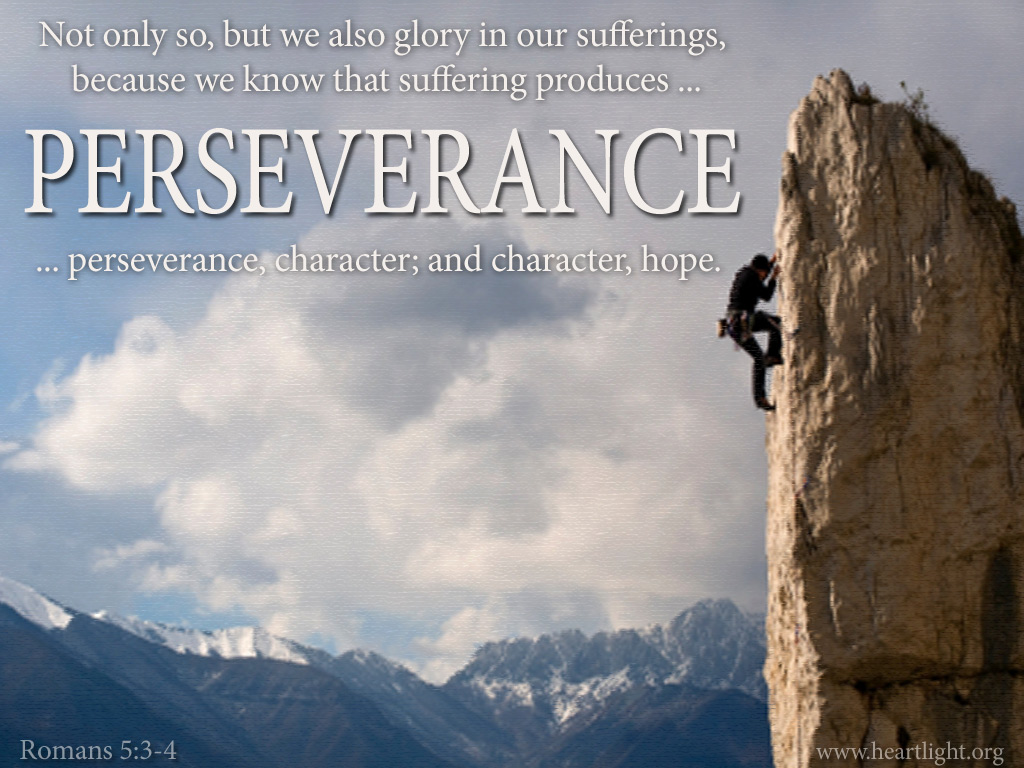 Romans 5 3-4 Perseverance Heartlight Gallery